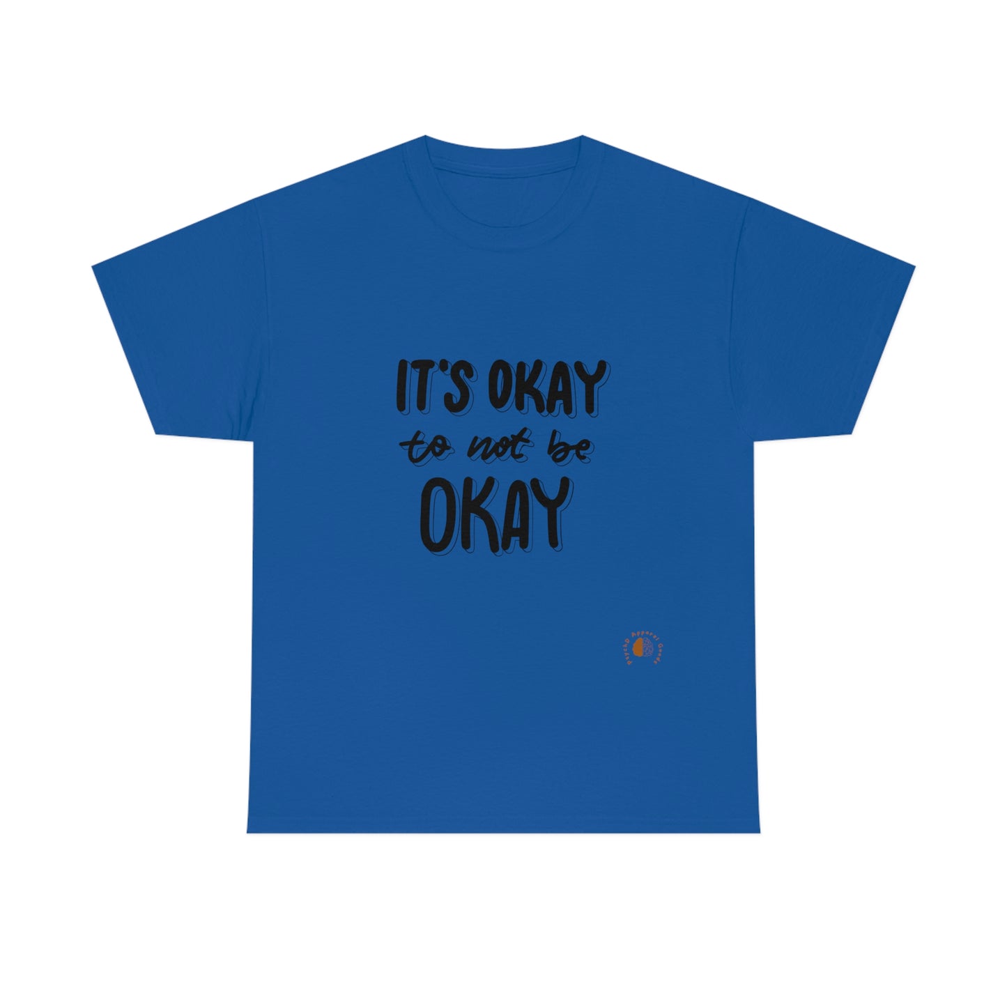 It's Okay Tee | Unisex Heavy Cotton Tee