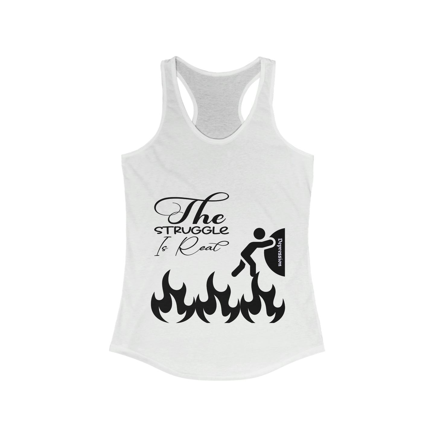 The Struggle Is Real | Women's Ideal Racerback Tank