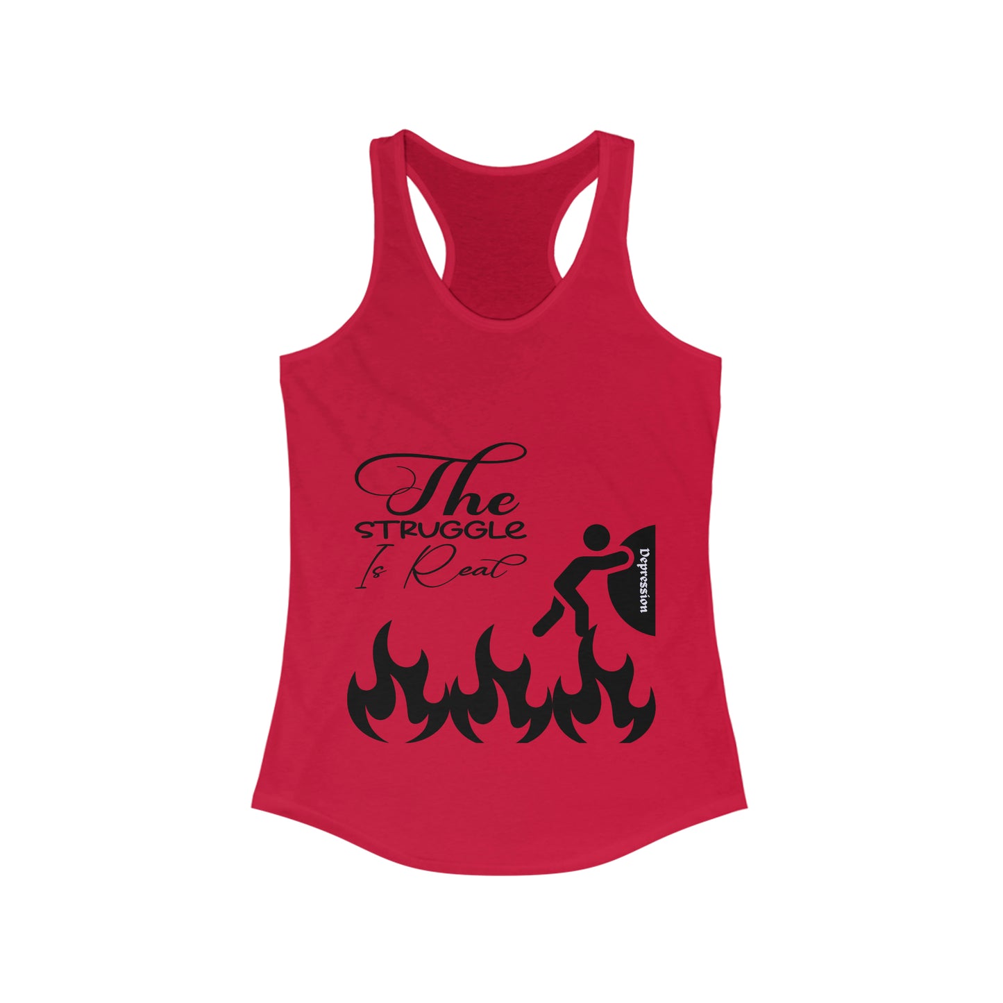 The Struggle Is Real | Women's Ideal Racerback Tank