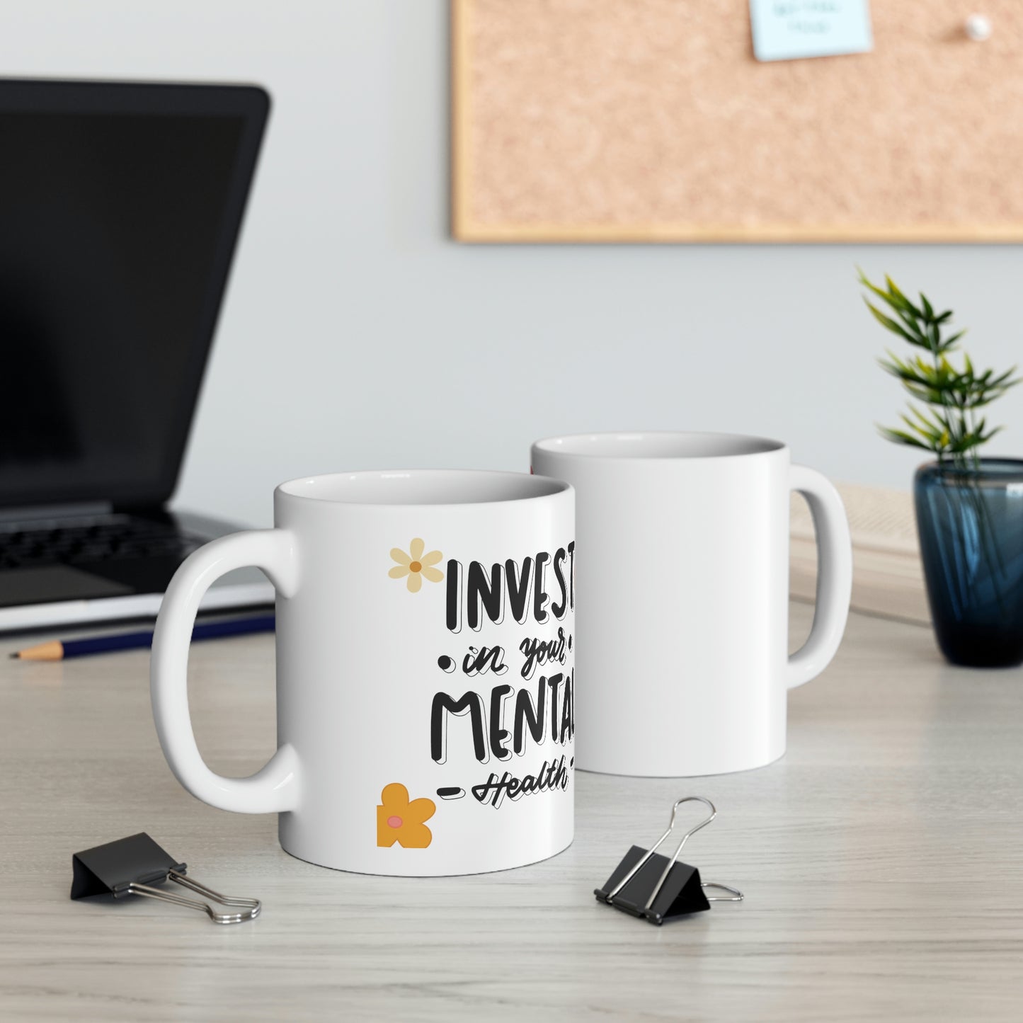 Invest in Your Mental Health Mug | Ceramic Mug 11oz